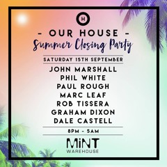 Paul Rough Our House 15th Sept Mix @ Mint Warehouse