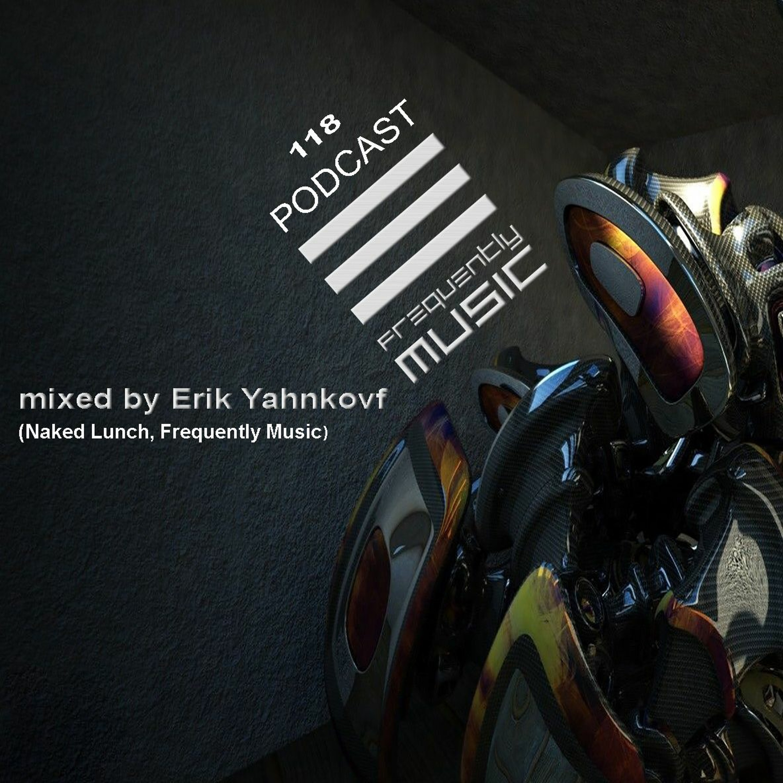 Frequently Music Podcast No 118 Mixed By Erik Yahnkovf The Dark Side (ON THE ROOF)[1] episode artwork