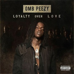 Mind Of Overkill - OMB Peezy [Loyalty Over Love] Der Witz @yungcameltoe