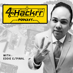 EP00 - Introduction to the 4Hackrr Podcast