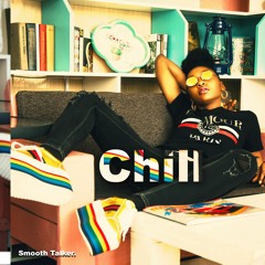 Chill - Smooth T. (Prod. by HOMAGE)