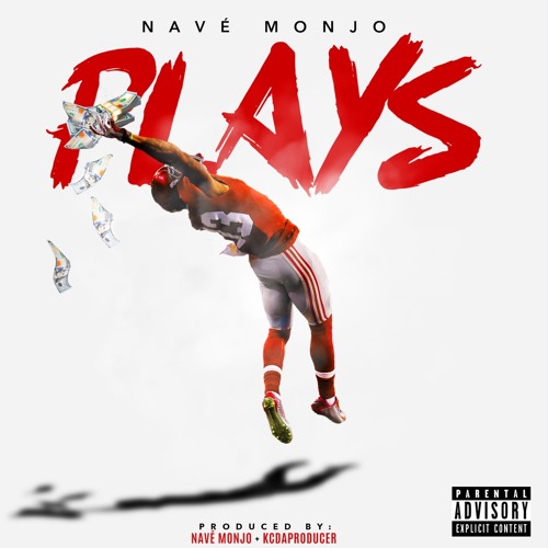 Plays [Prod. Navé Monjo & Kcdaproducer]