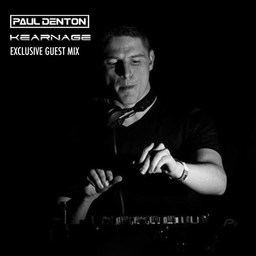 Paul Denton Exclusive Kearnage Guest Mix