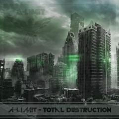 A-Limit - Total Destruction