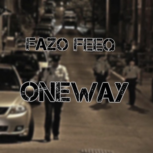 Fazo Feeq "One Way"