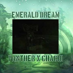 DIRTY PANTHER x CHACHI - EMERALD DREAM (PROD. DIRTY PANTHER x WAGOS)