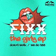 DJ FIXX - The Girly EP - DEDR-162b - Buy Now on Beatport