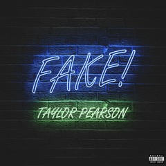 Fake! - Taylor Pearson