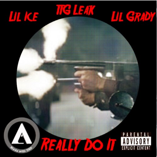 Lil Ice , YoungReckless59 , Shadey Gradey - Really Do It