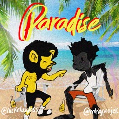 feat. Nickelus Glass - Paradise