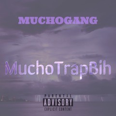 MuchoTrapBih Prod. MuchoTrap