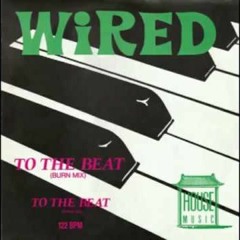 Wired - to the beat of the Drum