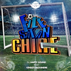 Filè Satan Chire - Dj Happy Sound feat Kensley Alexandre