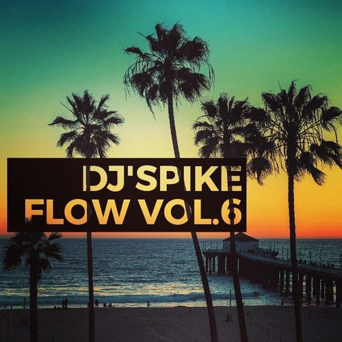 Dj'Spike in live Session Vol.6
