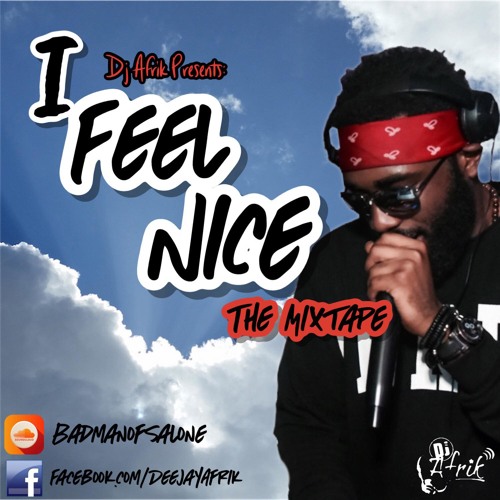 I Feel Nice The Mixtape
