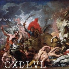 GXDLVL - GXDLXS x FRANCIS XAVIER