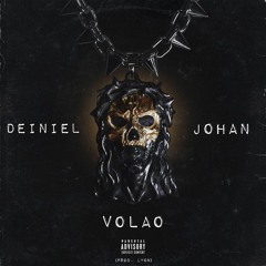 Deiniel Ft. Johan - Volao (Prod.Lyon)