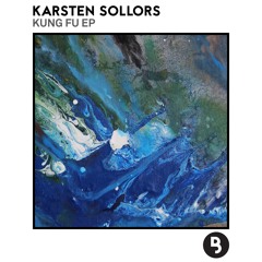 Karsten Sollors - Kung Fu [Original Mix] Preview