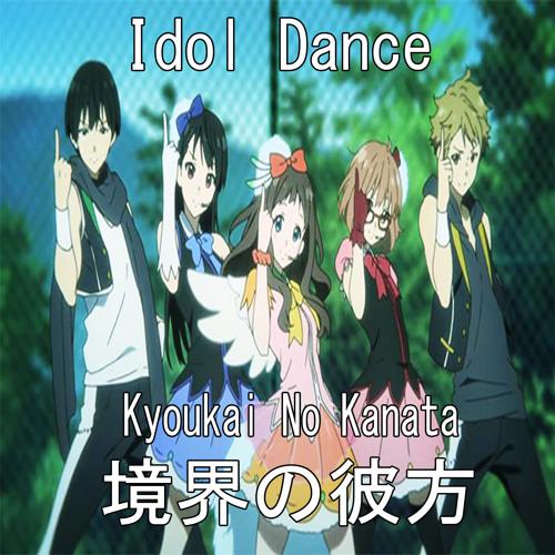 Kyoukai no Kanata Idols song - Yakusoku no kizun [eng sub] with lyrics HD 