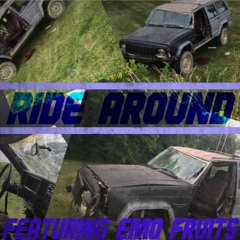 Ride Around (feat. Emo Fruits)