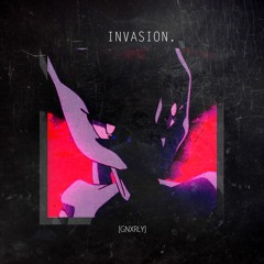 Invasion.👽