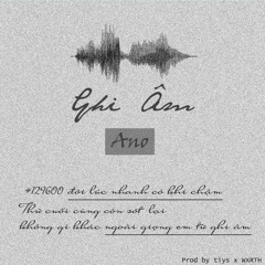 Ghi Âm - Ano