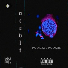 Occvlt - Paradise / Parasite (2018)