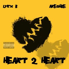 Heart 2 Heart (feat. Lyrx B)