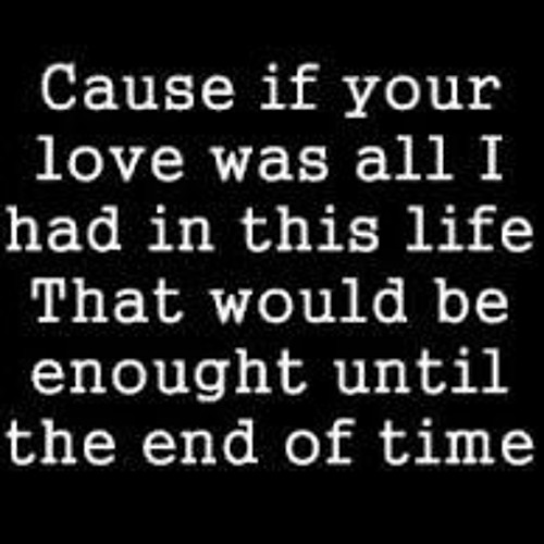 Until The End Of Time Beyonce Lyrics Justin Timberlake And Beyonce Until The End Of Time