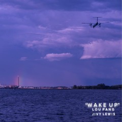 Wake Up x Jivy Lewis