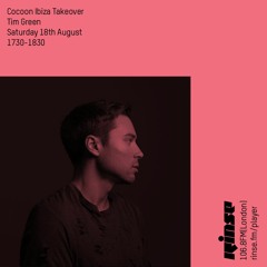 Cocoon Ibiza Takeover: Tim Green - 18th August 2018