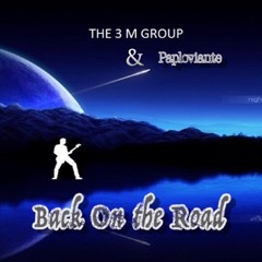 Back On The Road - Feat. THE 3M GROUP