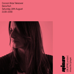 Cocoon Ibiza Takeover: Dana Ruh - 18th August 2018