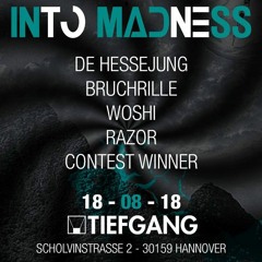 Woshi @ Into Madness 18.08.2018 Hannover Club Tiefgang (Free DL)
