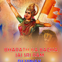Bharath Ka Bhacha Bhacha Jai Sri Ram Dj Vinay