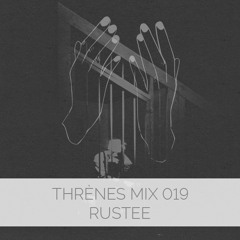 Rustee - Thrènes Mix 019