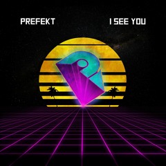Prefekt - I See You