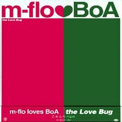 m-flo loves BoA - the Love Bug(ag Remix)