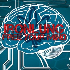 IRONLUNG - FREE YOUR MIND - CLIP