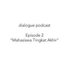 #E2 - "Mahasiswa Tingkat Akhir"