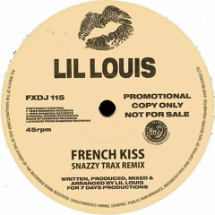 LIL LOUIS - FRENCH KISS (SNAZZY TRAX REMIX)