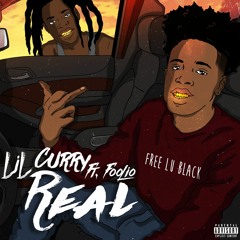Lil Curry Feat. Foolio - Real
