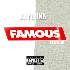 Jaye ink - FAMOUS