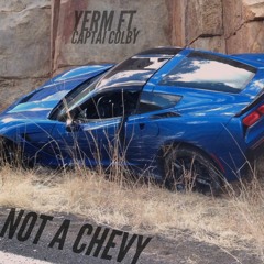 Not A Chevy ft. Captai Colby (Prod. H-Stack$)