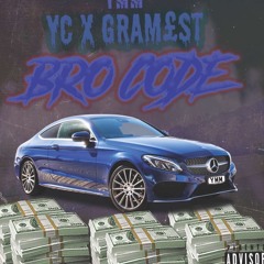YC X GRAM£ST - BRO-CODE