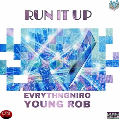Run It Up (feat. Everythngniro)