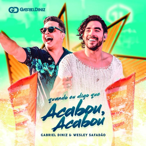 Gabriel Diniz - Acabou Acabou FT.Wesley Safadão - Dj Edkarlos - Forró Remix
