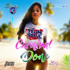 Carnival Done 2018 (Soca Mix)