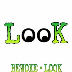 BEWOKE - LOOK