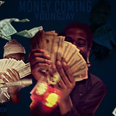 Young Jay - Money Coming (Official Audio)